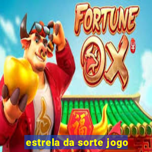 estrela da sorte jogo